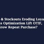 Are Demand Swings and Stockouts Eroding Loyalty, and How Can Process Optimization Lift OTIF, Reduce Returns, and Grow Repeat Purchase?